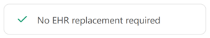 No EHR Replacement Required